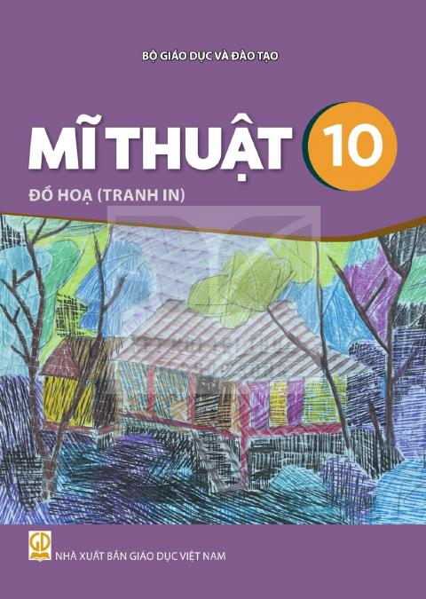 Sách giáo khoa Mĩ thuật 10 - Đồ họa (tranh in) - Kết nối tri thức 2026-2027